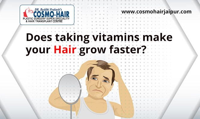 Does taking vitamins make your hair grow faster?