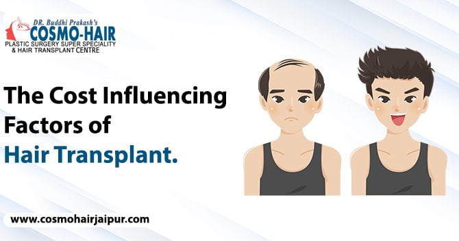 The cost influencing factors of hair transplant.